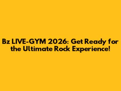 B'z LIVE-GYM 2026: Get Ready for the Ultimate Rock Experience!