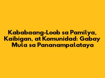 Kababaang-Loob sa Pamilya, Kaibigan, at Komunidad: Gabay Mula sa Pananampalataya