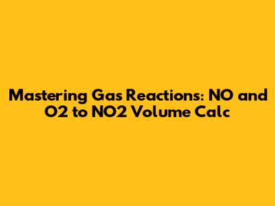 Mastering Gas Reactions: NO and O2 to NO2 Volume Calc