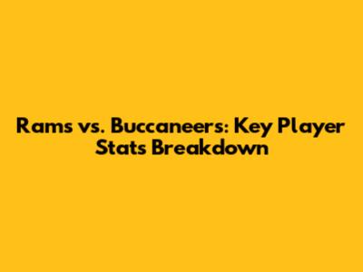 Rams vs. Buccaneers: Key Player Stats Breakdown