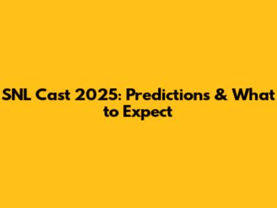 SNL Cast 2025: Predictions & What to Expect