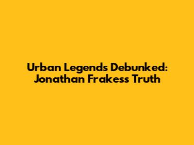Urban Legends Debunked: Jonathan Frakes's Truth