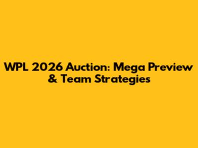WPL 2026 Auction: Mega Preview & Team Strategies